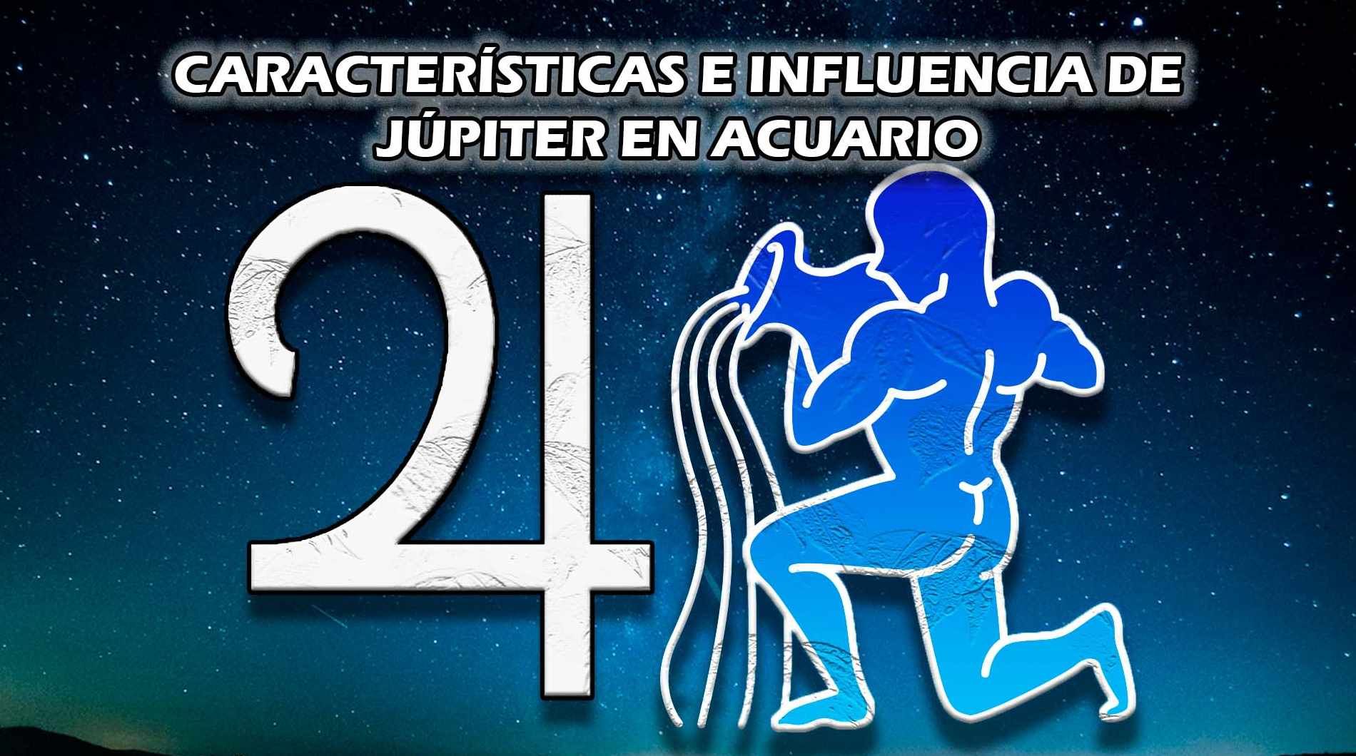 Jupiter នៅ Aquarius នៅក្នុងផ្ទះទី 11